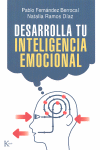 DESARROLLA TU INTELIGENCIA EMOCIONAL 4�ED