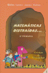 MATEMATICAS DISTRAIDAS 5 EP-CRO.MUNDODEP