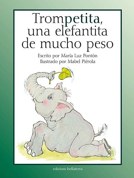 TROMPETITA UNA ELEFANTITA DE MUCHO PESO