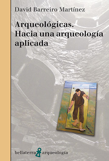 ARQUEOLOGICAS HACIA UNA ARQUEOLOGIA APLICADA
