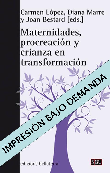 MATERNIDADES PROCREACION Y CRIANZA EN TRANSFORMACION