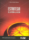 ESTRATEGIA, DE LA VISION A LA ACCION