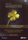 HOY ES MARKETING, NUEVOS TIEMPOS: NUEVOS RETOS, NUEVAS OPORT