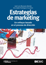 ESTRATEGIAS DE MARKETING, UN ENFOQUE BASADO EN EL PROCESO DE