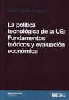 POLITICA TECNOLOGICA DE LA UE: FUNDAMENTOS TEORICOS Y EVALUA
