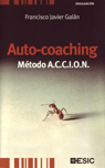 AUTO-COACHING. METODO A.C.C.I.O.N.