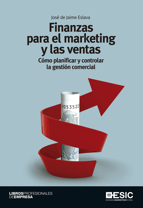 FINANZAS PARA EL MARKETING Y LAS VENTAS, COMO PLANIFICAR Y C