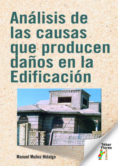 ANALISIS DE LAS CAUSAS QUE PRODUCEN DA�OS EN LA EDIFICACION