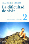 DIFICULTAD DE VIVIR, LA VOL. II