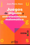 JUEGOS DE INGENIO Y ENTRETENIMIENTO MATEMATICO