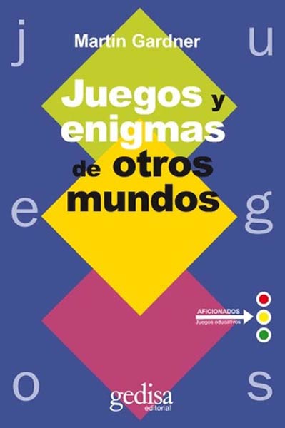 JUEGOS Y ENIGMAS DE OTROS MUNDOS