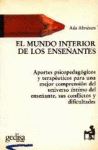 MUNDO INTERIOR DE LOS ENSE�ANTES, EL