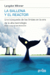 BALLENA Y EL REACTOR, LA