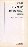 SOBRE LA MISERIA DE LO BELLO