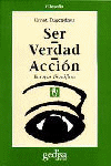SER, VERDAD, ACCION.ENSAYOS FILOSOFICOS