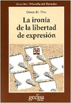 IRONIA DE LA LIBERTAD DE EXPRESION, LA