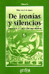 DE IRONIAS Y SILENCIOS