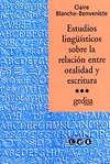 ESTUDIOS LINGUISTICOS SOBRE LA RELACION ENTRE ORALIDAD Y ESC
