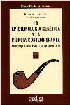 EPISTEMOLOGIA GENETICA Y LA CIENCIA CONTEMPORANEA, LA
