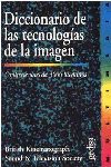 DICCIONARIO DE LAS TECNOLOGIAS DE LA IMAGEN