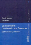 EXCLUSION: BORDEANDO SUS FRONTERAS, LA