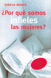 POR QUE SOMOS INFIELES LAS MUJERES