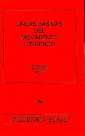 LINEAS BASICAS DEL MOVIMIENTO LITURGICO
