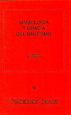 SIMBOLOGIA Y GRACIA DEL BAUTISMO
