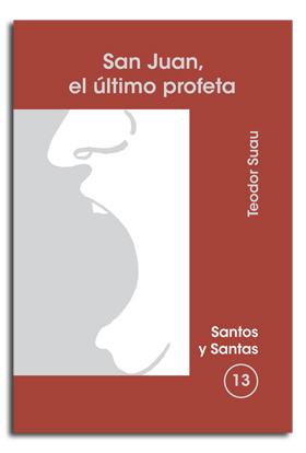 SAN JUAN, EL ULTIMO PROFETA