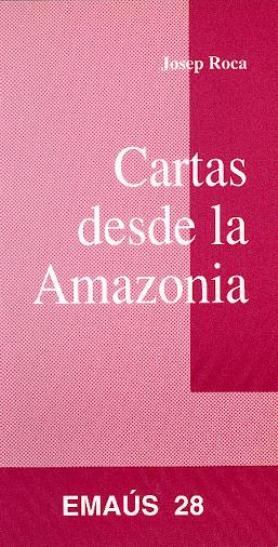 CARTAS DESDE LA AMAZONIA