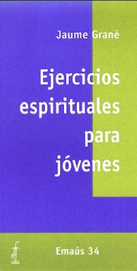 EJERCICIOS ESPIRITUALES PARA JOVENES