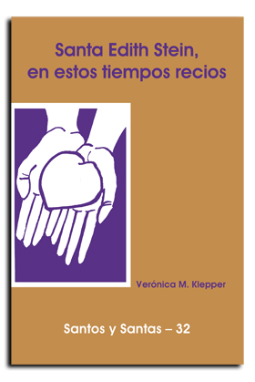 EDITH STEIN, EN ESTOS TIEMPOS RECIOS