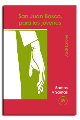 JUAN BOSCO, PARA LOS JOVENES