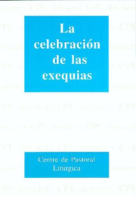 CELEBRACION DE LAS EXEQUIAS, LA
