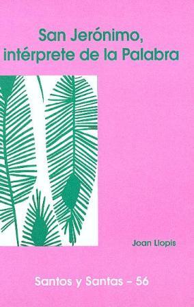 SAN JERONIMO, INTERPRETE DE LA PALABRA