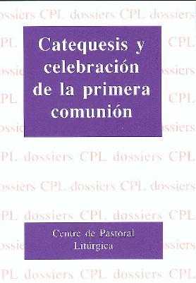 CATEQUESIS Y CELEBRACION DE LA PRIMERA COMUNION