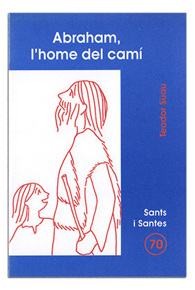 ABRAHAM, L'HOME DEL CAMI