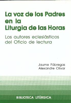 VOZ DE LOS PADRES EN LA LITURGIA DE LAS HORAS, LA