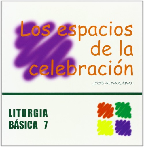 ESPACIOS DE LA CELEBRACION, LOS