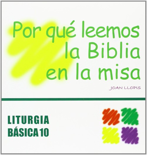 POR QUE LEEMOS LA BIBLIA EN LA MISA