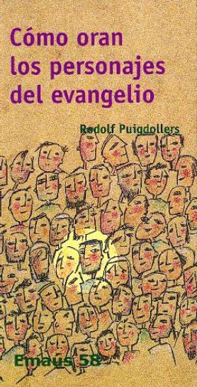 COMO ORAN LOS PERSONAJES DEL EVANGELIO