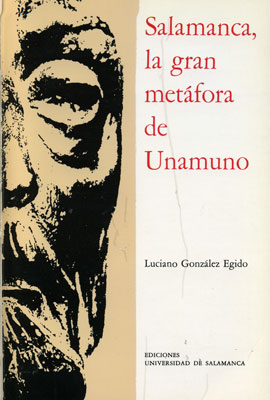 SALAMANCA, LA GRAN METAFORA DE UNAMUNO