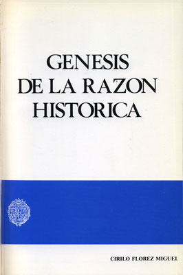 GENESIS DE LA RAZON HISTORICA