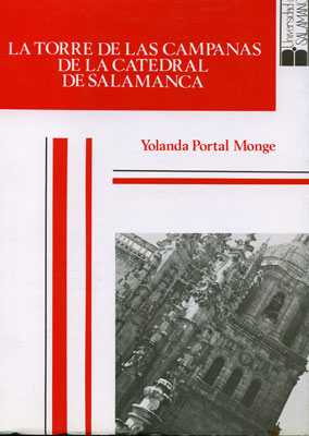 TORRE DE LAS CAMPANAS DE LA CATEDRAL DE SALAMANCA