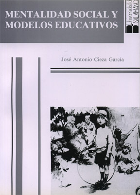 MENTALIDAD SOCIAL Y MODELOS EDUCATIVOS: LA IMAGEN DE LA INFA
