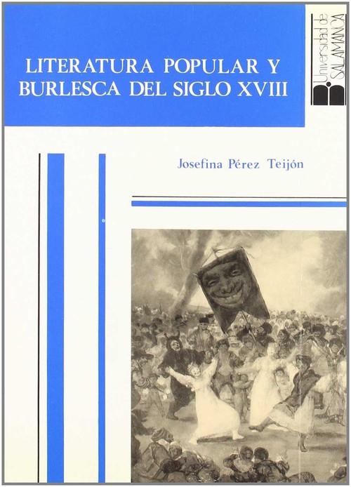 LITERATURA POPULAR Y BURLESCA DEL SIGLO XVIII