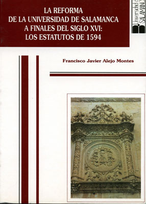 REFORMA UNIVERSIDAD DE SALAMANCA A FINALES S. XVI:LOS ESTATU