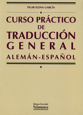 CURSO PRACTICO DE TRADUCCION GENERAL. ALEMAN-ESPA�OL