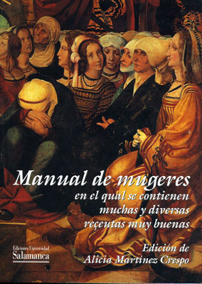MANUAL DE MUGERES EN EL CUAL SE CONTIENEN MUCHAS Y DIVERSAS