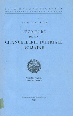 L'ECRITURE DE LA CHANCELLERIE IMPERIALE ROMAINE